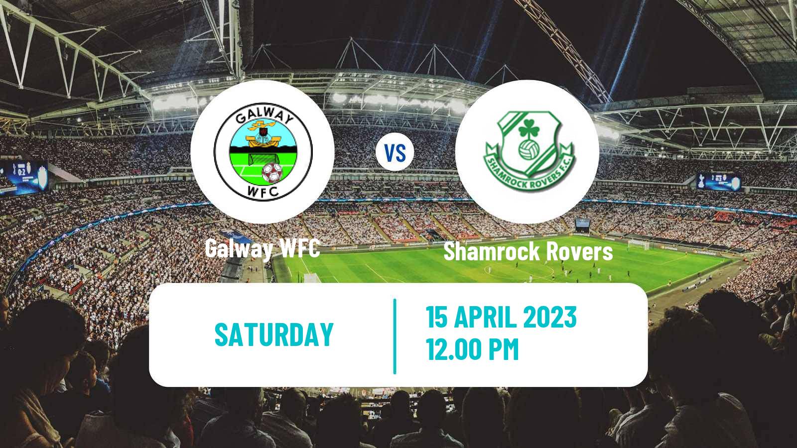 Soccer Irish National League Women Galway WFC - Shamrock Rovers