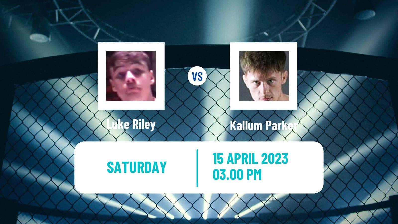 MMA MMA Luke Riley - Kallum Parker