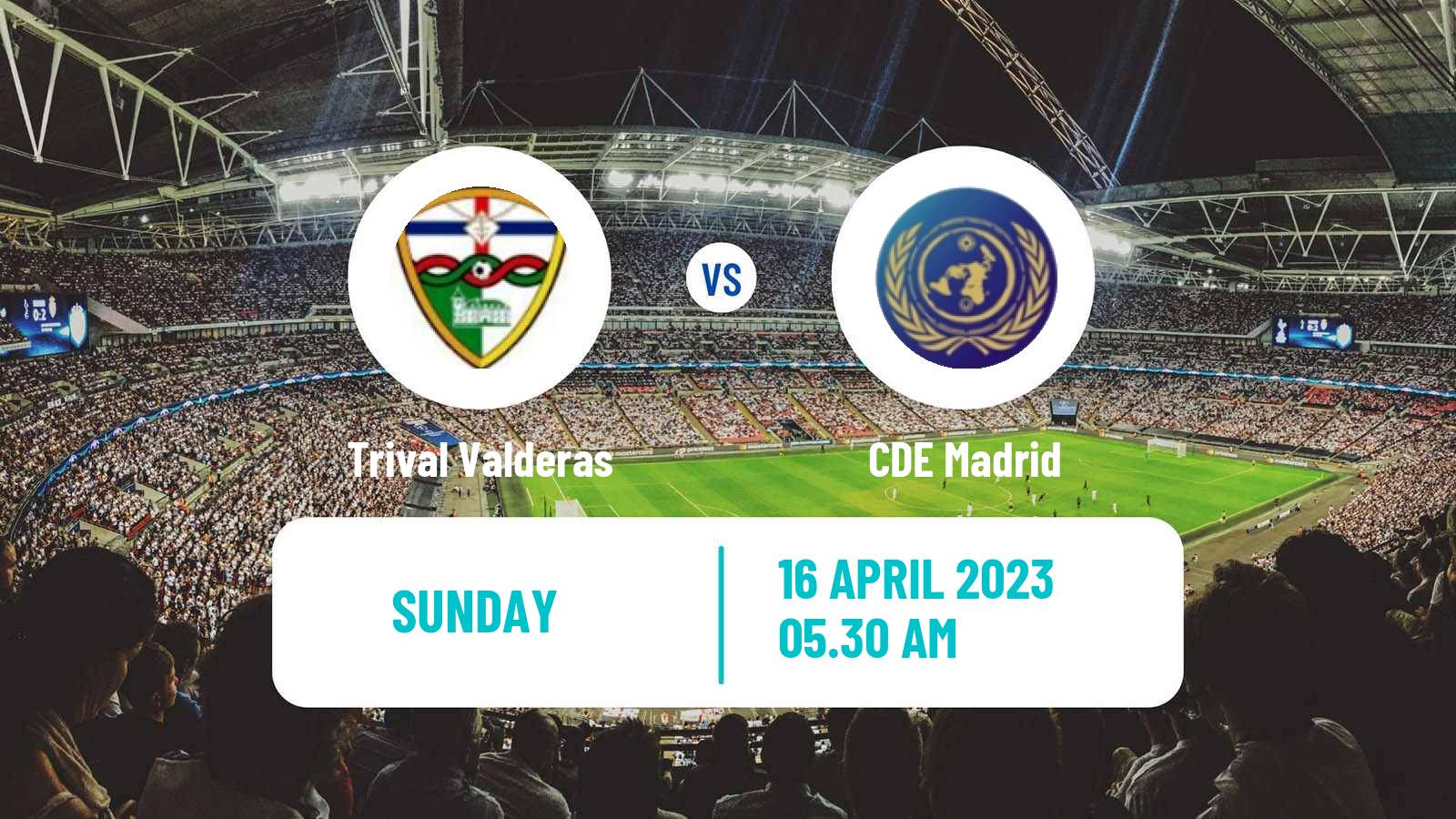 Soccer Spanish Tercera RFEF - Group 7 Trival Valderas - CDE Madrid