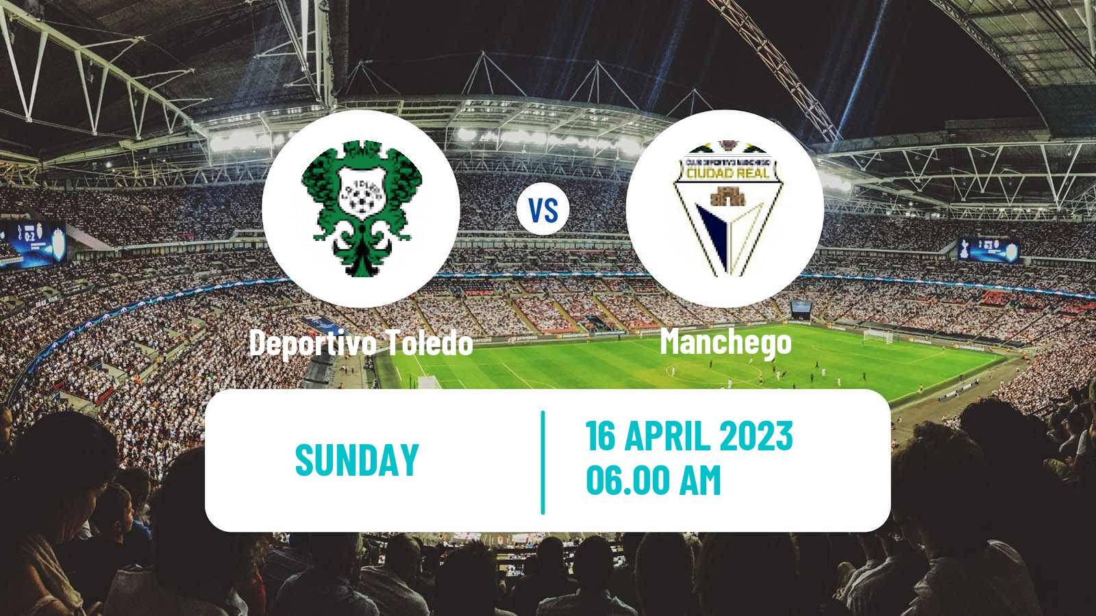 Soccer Spanish Tercera RFEF - Group 18 Deportivo Toledo - Manchego