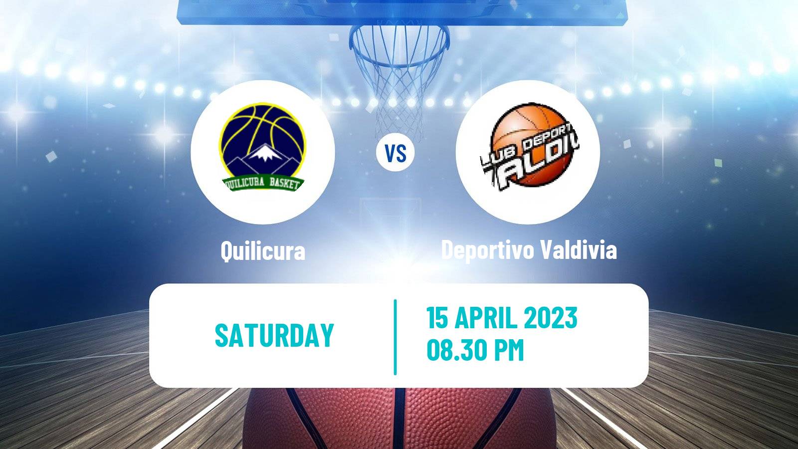 Basketball Chilean LNB Quilicura - Deportivo Valdivia