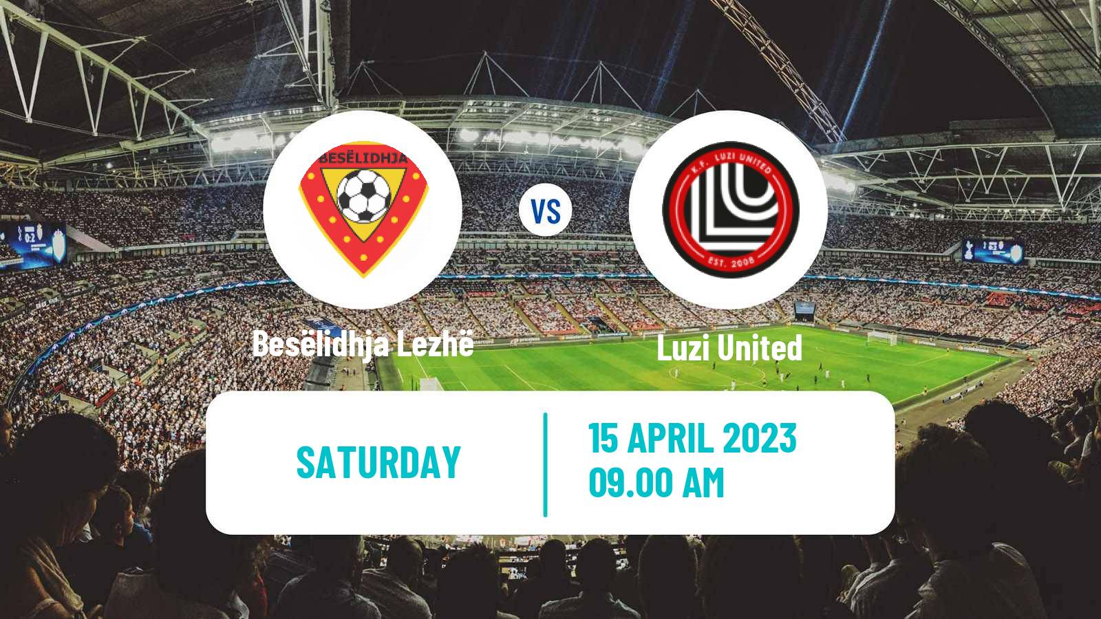 Soccer Albanian First Division Besëlidhja Lezhë - Luzi United