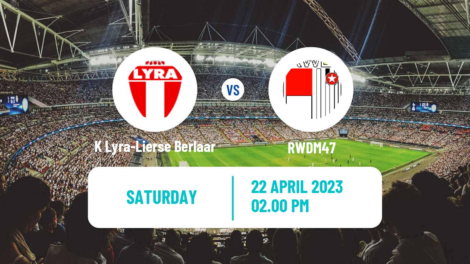 Soccer Belgian Сhallenger Pro League K Lyra-Lierse Berlaar - RWDM47