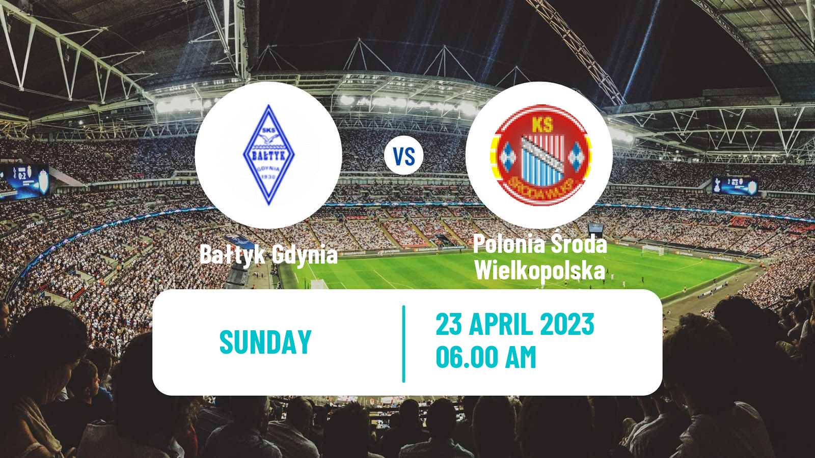 Soccer Polish Division 3 - Group II Bałtyk Gdynia - Polonia Środa Wielkopolska