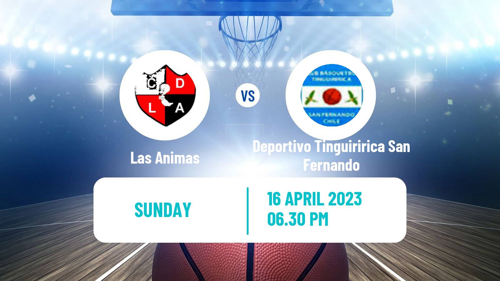 Basketball Chilean LNB Las Animas - Deportivo Tinguiririca San Fernando