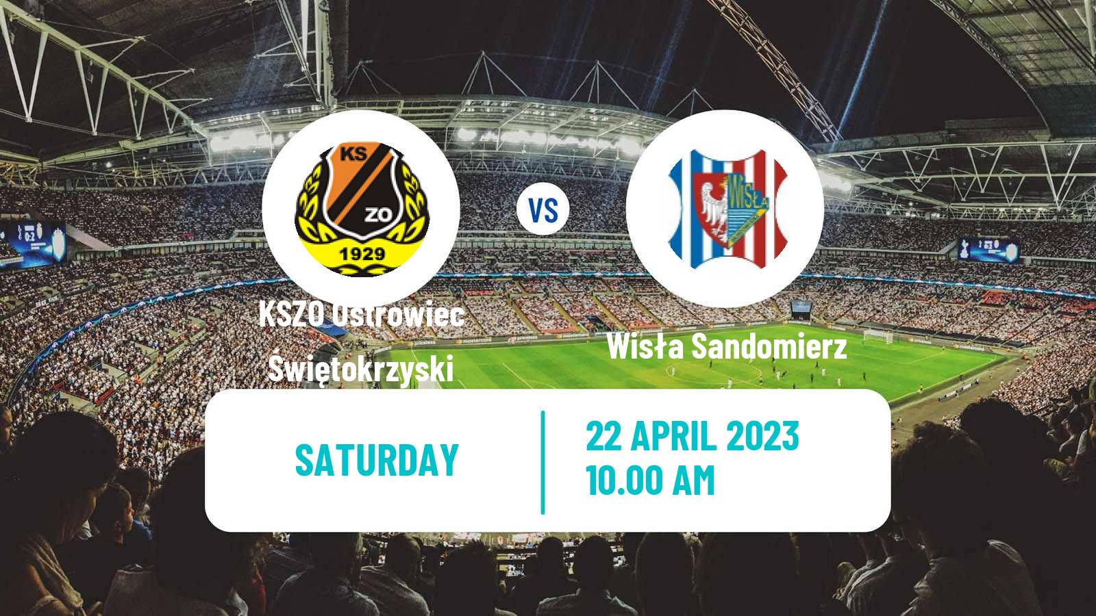 Soccer Polish Division 3 - Group IV KSZO Ostrowiec Świętokrzyski - Wisła Sandomierz