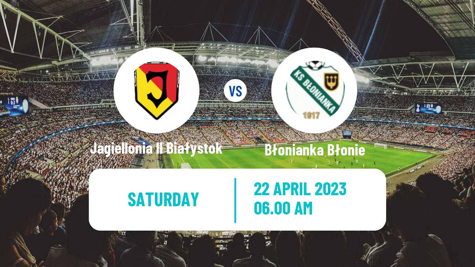 Soccer Polish Division 3 - Group I Jagiellonia II Białystok - Błonianka Błonie
