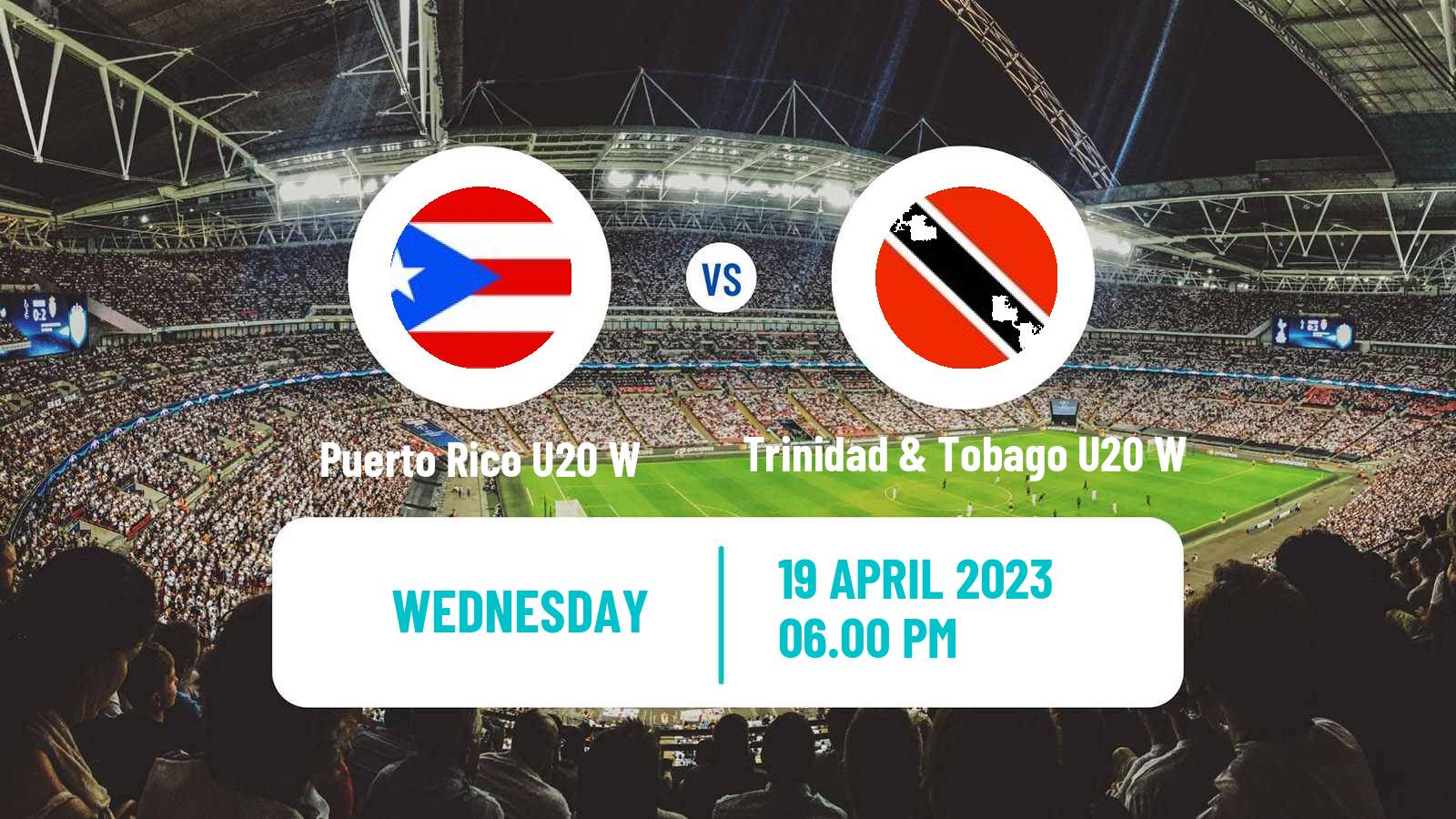 Soccer CONCACAF Championship U20 Women Puerto Rico U20 W - Trinidad & Tobago U20 W