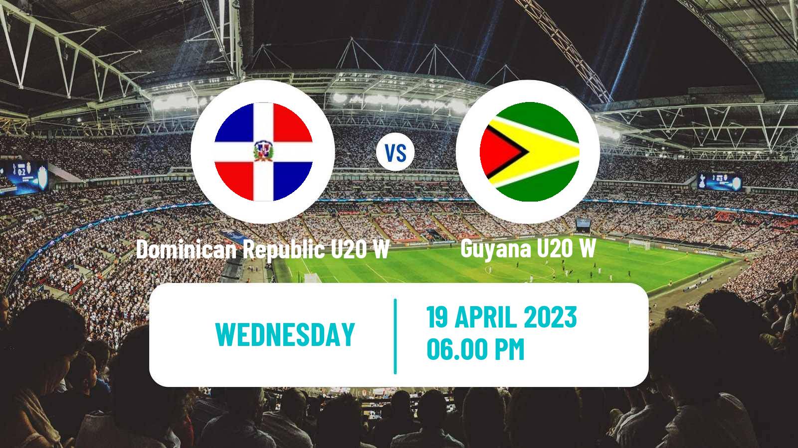 Soccer CONCACAF Championship U20 Women Dominican Republic U20 W - Guyana U20 W