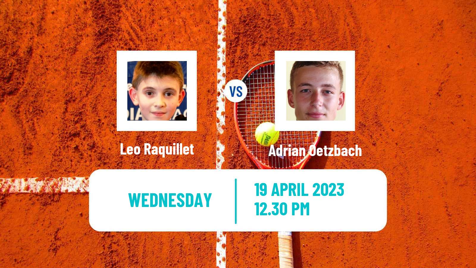Tennis ITF Tournaments Leo Raquillet - Adrian Oetzbach