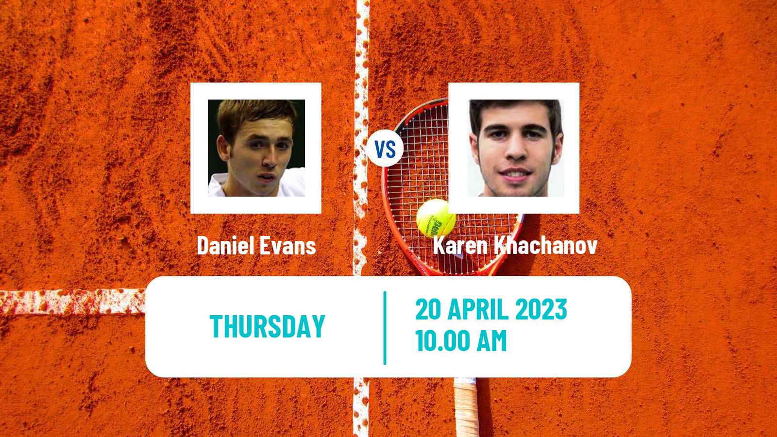Tennis ATP Barcelona Daniel Evans - Karen Khachanov