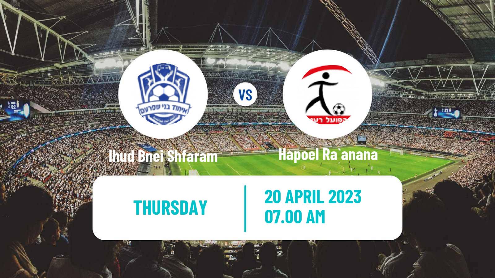 Soccer Israeli Liga Alef North Ihud Bnei Shfaram - Hapoel Ra`anana