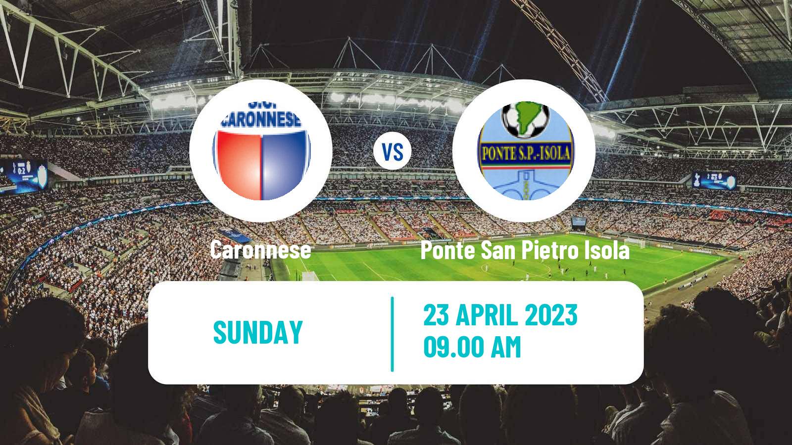 Soccer Italian Serie D - Group B Caronnese - Ponte San Pietro Isola