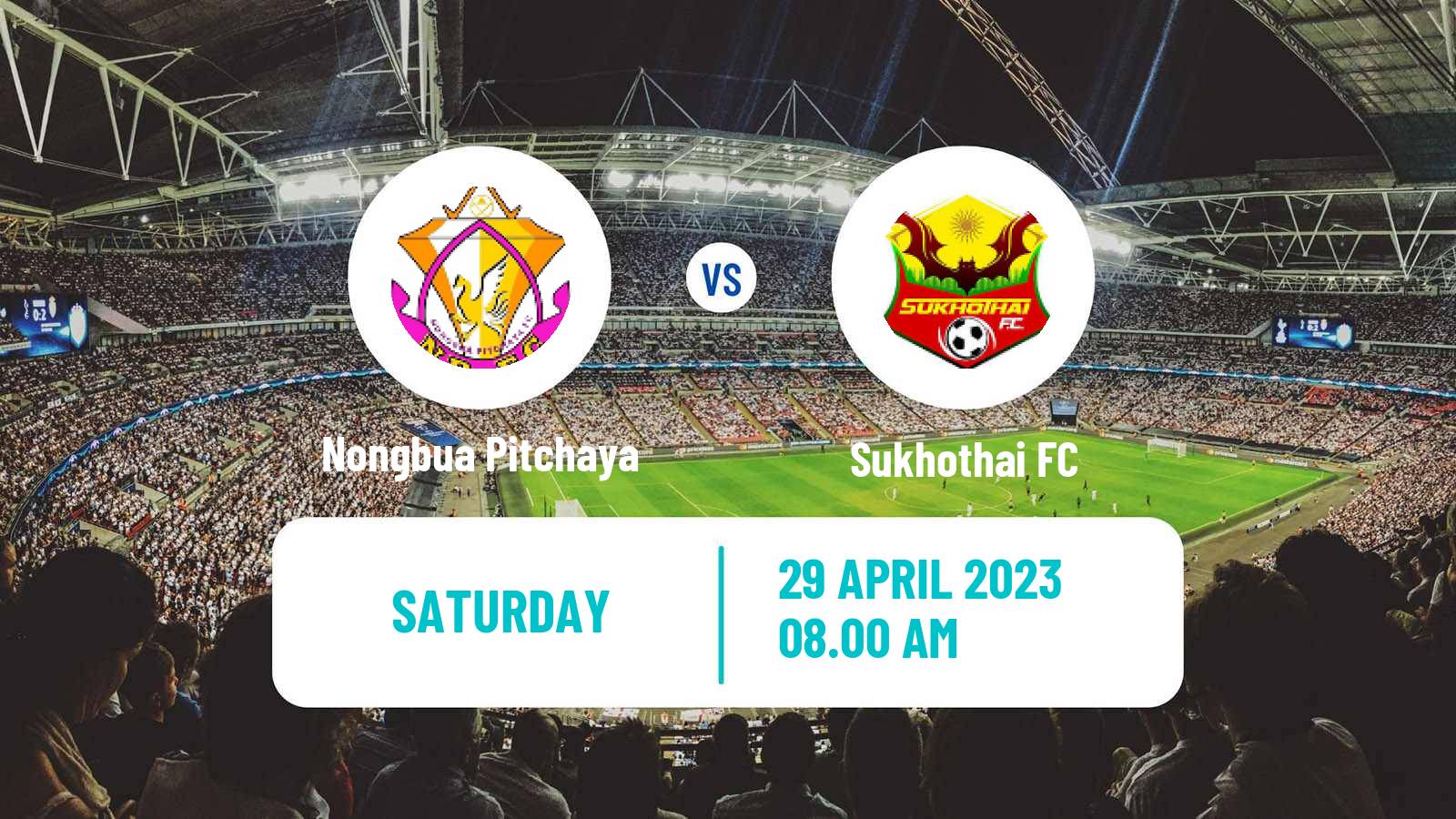 Soccer Thai League 1 Nongbua Pitchaya - Sukhothai