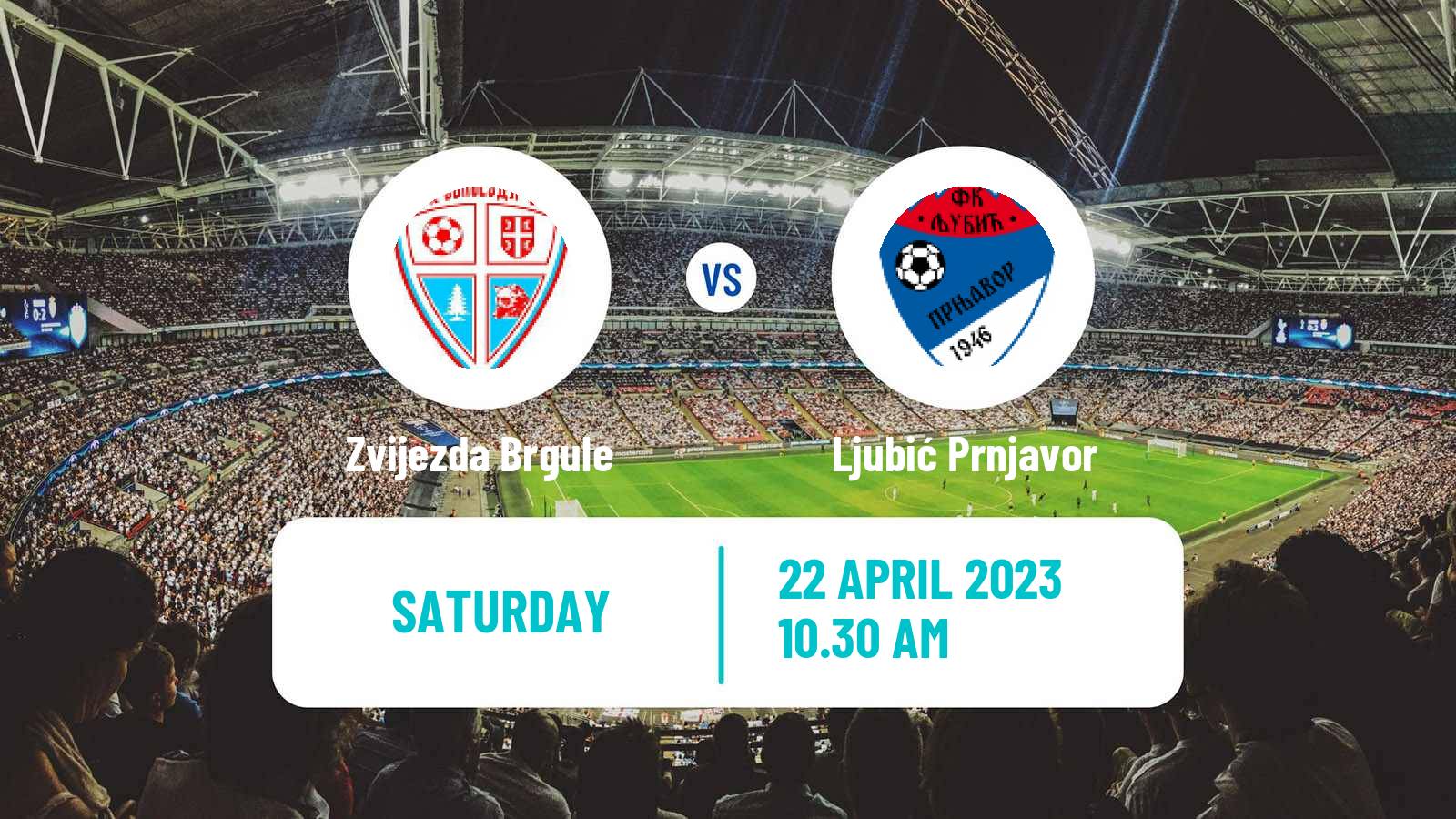 Soccer Bosnian Prva Liga RS Zvijezda Brgule - Ljubić Prnjavor