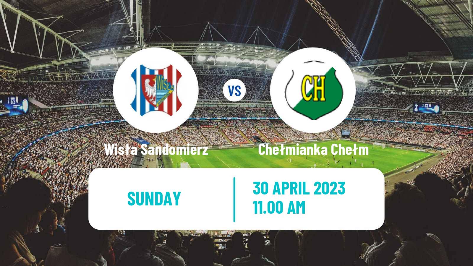 Soccer Polish Division 3 - Group IV Wisła Sandomierz - Chełmianka Chełm