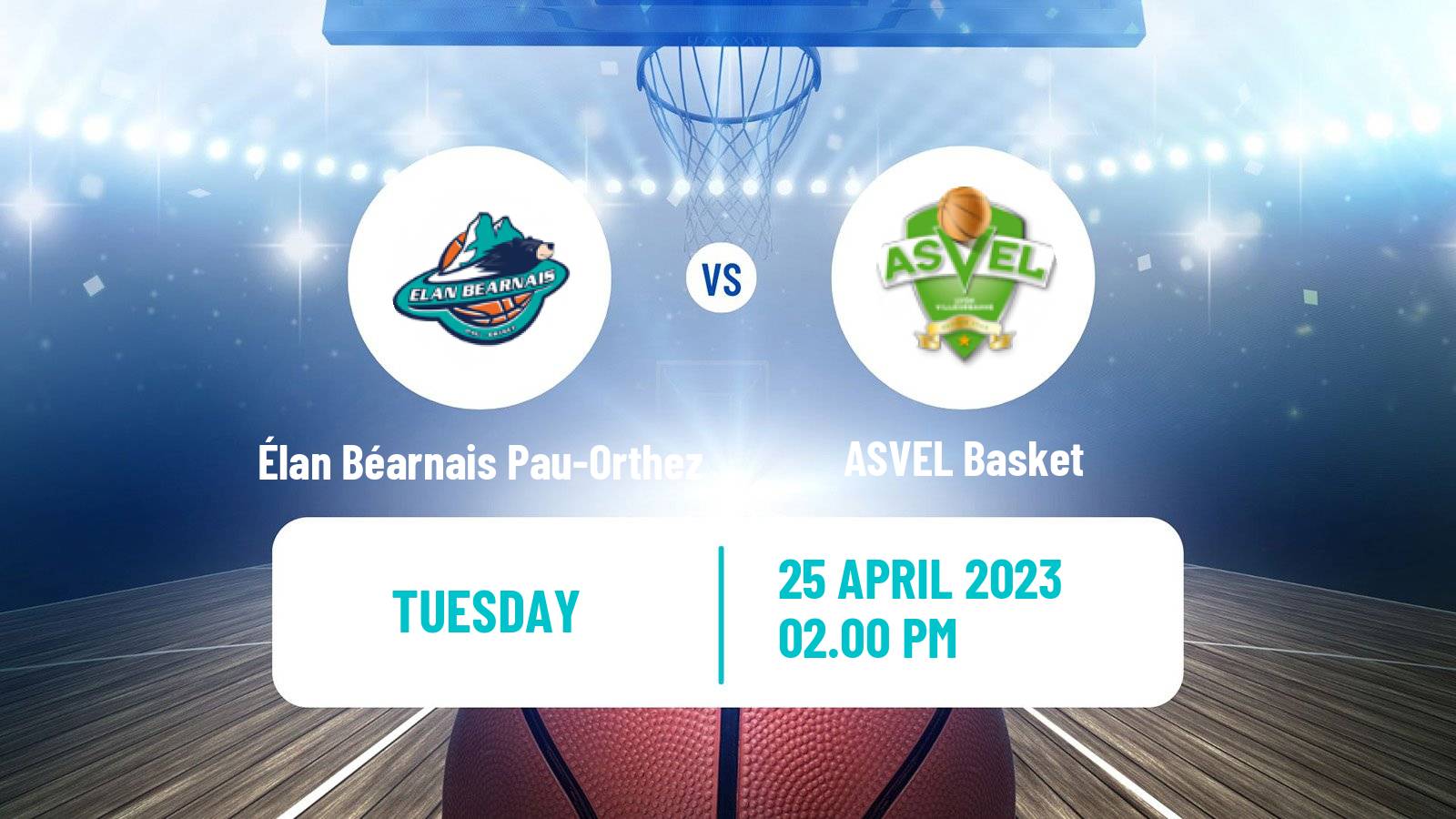 Basketball French LNB Élan Béarnais Pau-Orthez - ASVEL Basket