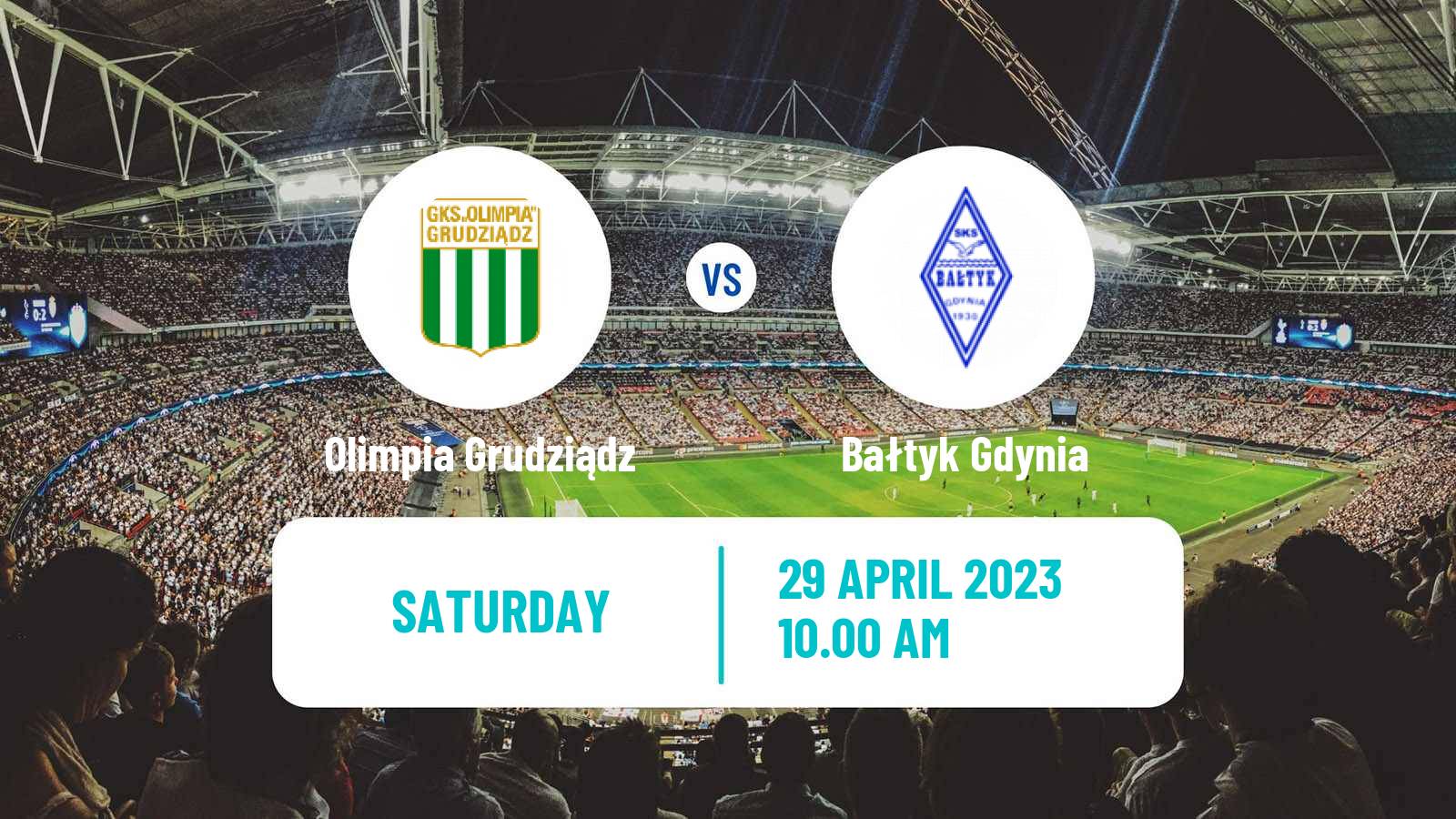 Soccer Polish Division 3 - Group II Olimpia Grudziądz - Bałtyk Gdynia