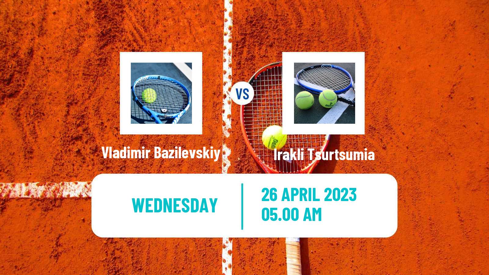 Tennis ITF Tournaments Vladimir Bazilevskiy - Irakli Tsurtsumia