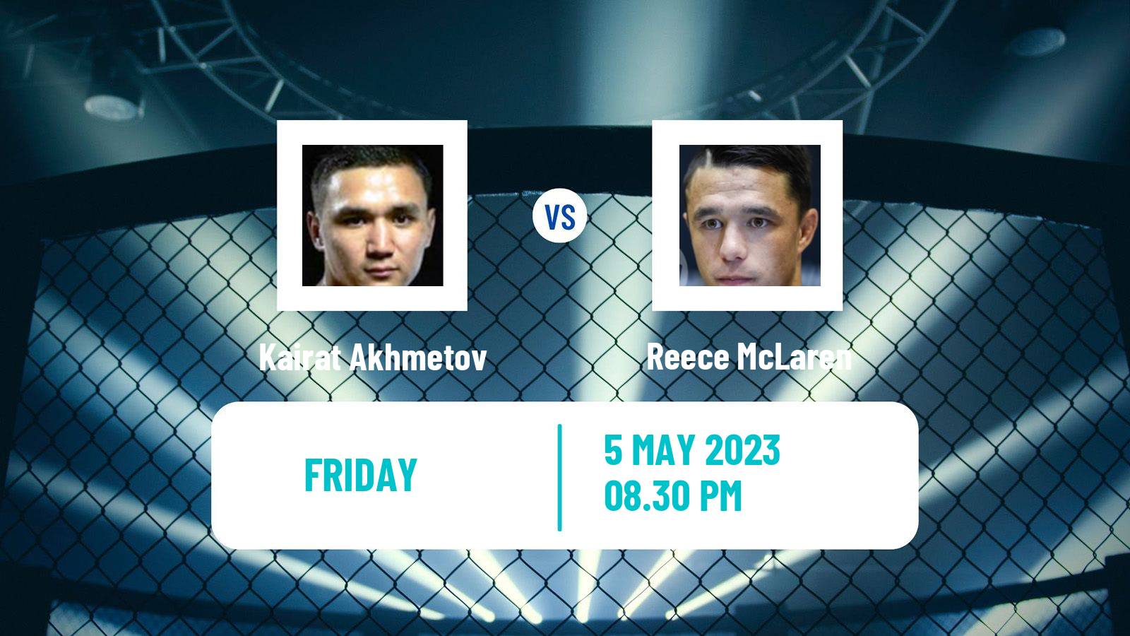 MMA MMA Kairat Akhmetov - Reece McLaren