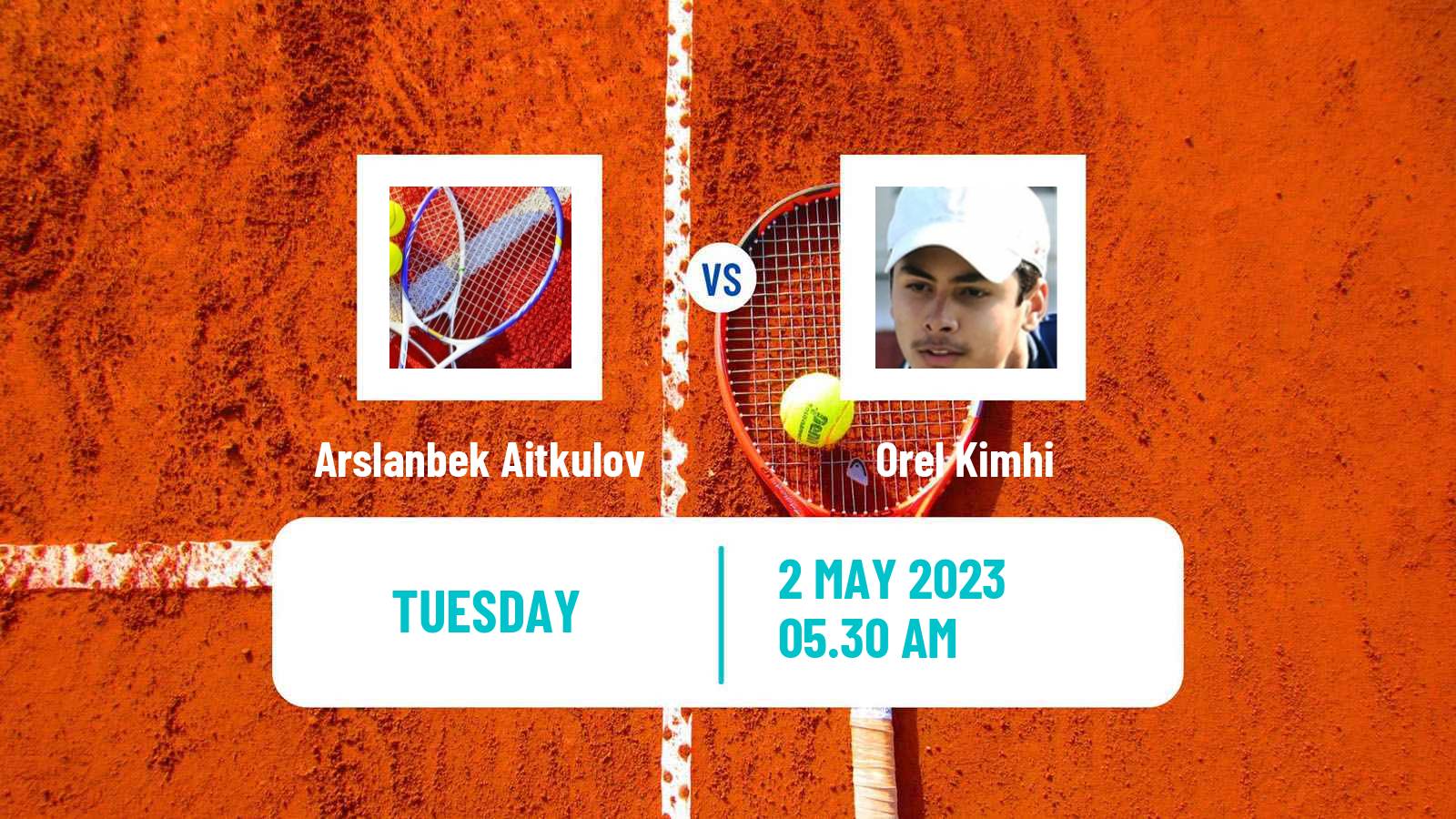 Tennis ITF Tournaments Arslanbek Aitkulov - Orel Kimhi
