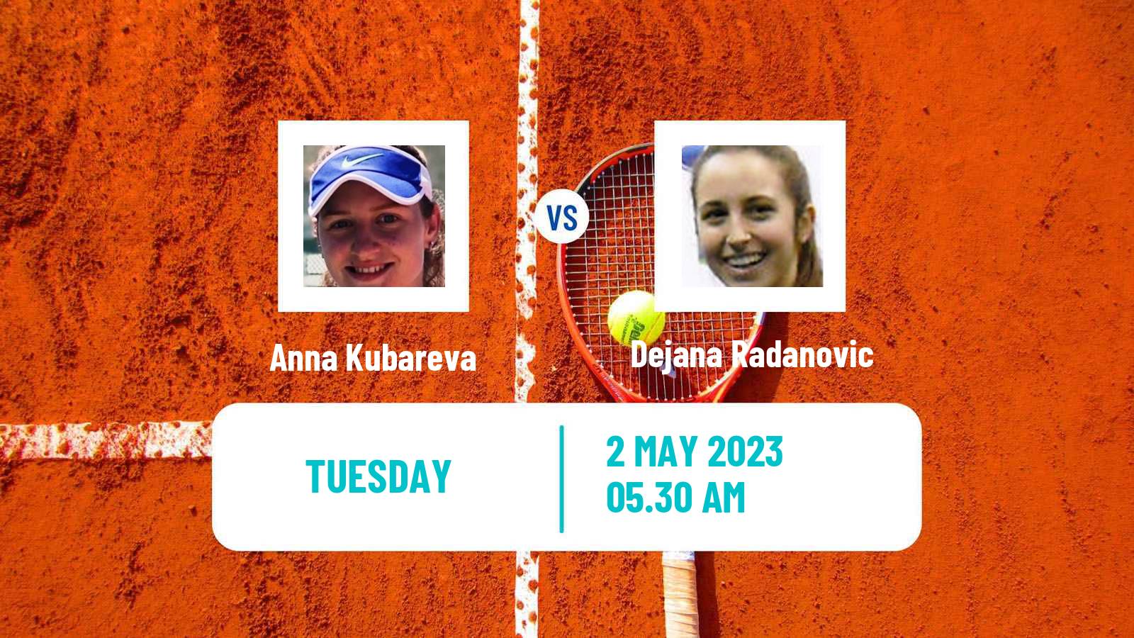 Tennis ITF Tournaments Anna Kubareva - Dejana Radanovic