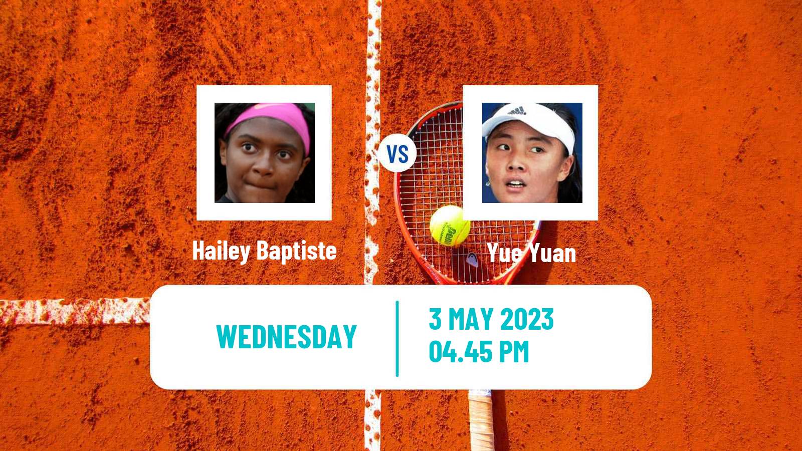 Tennis ITF Tournaments Hailey Baptiste - Yue Yuan