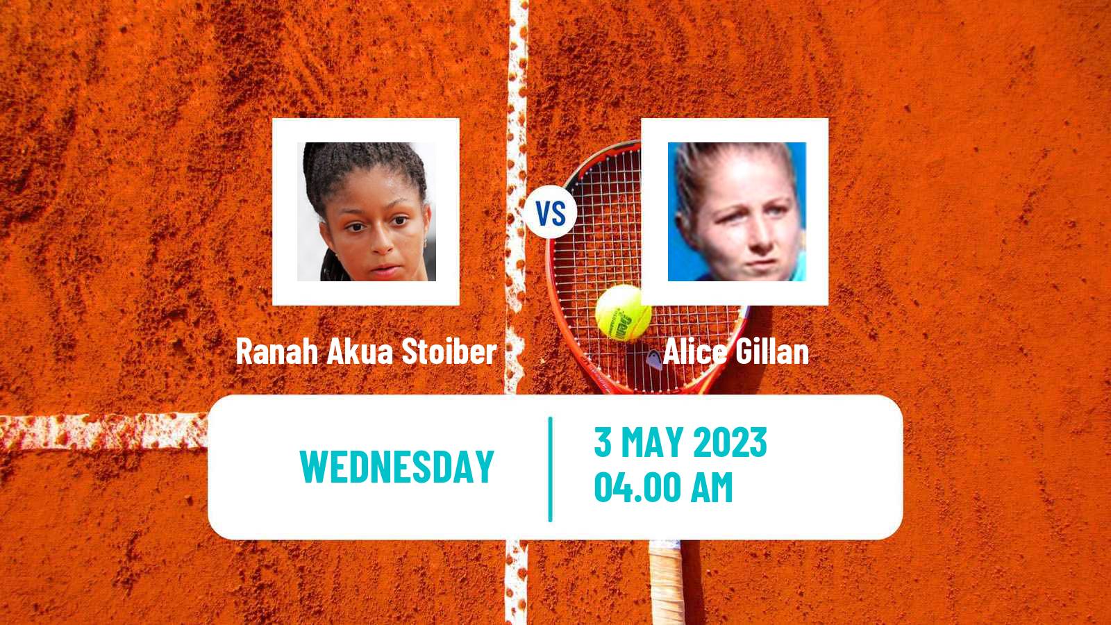 Tennis ITF Tournaments Ranah Akua Stoiber - Alice Gillan