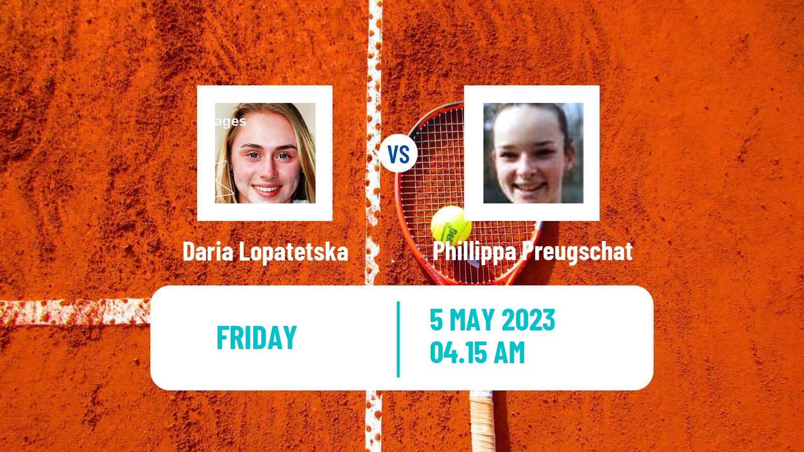 Tennis ITF Tournaments Daria Lopatetska - Phillippa Preugschat