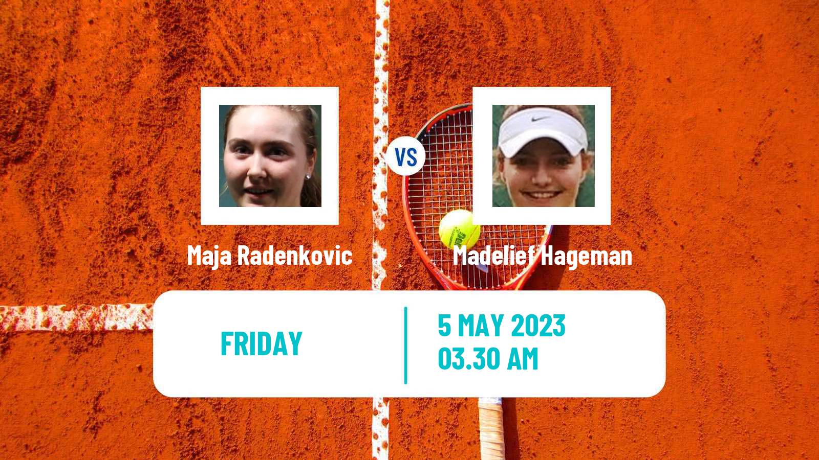 Tennis ITF Tournaments Maja Radenkovic - Madelief Hageman