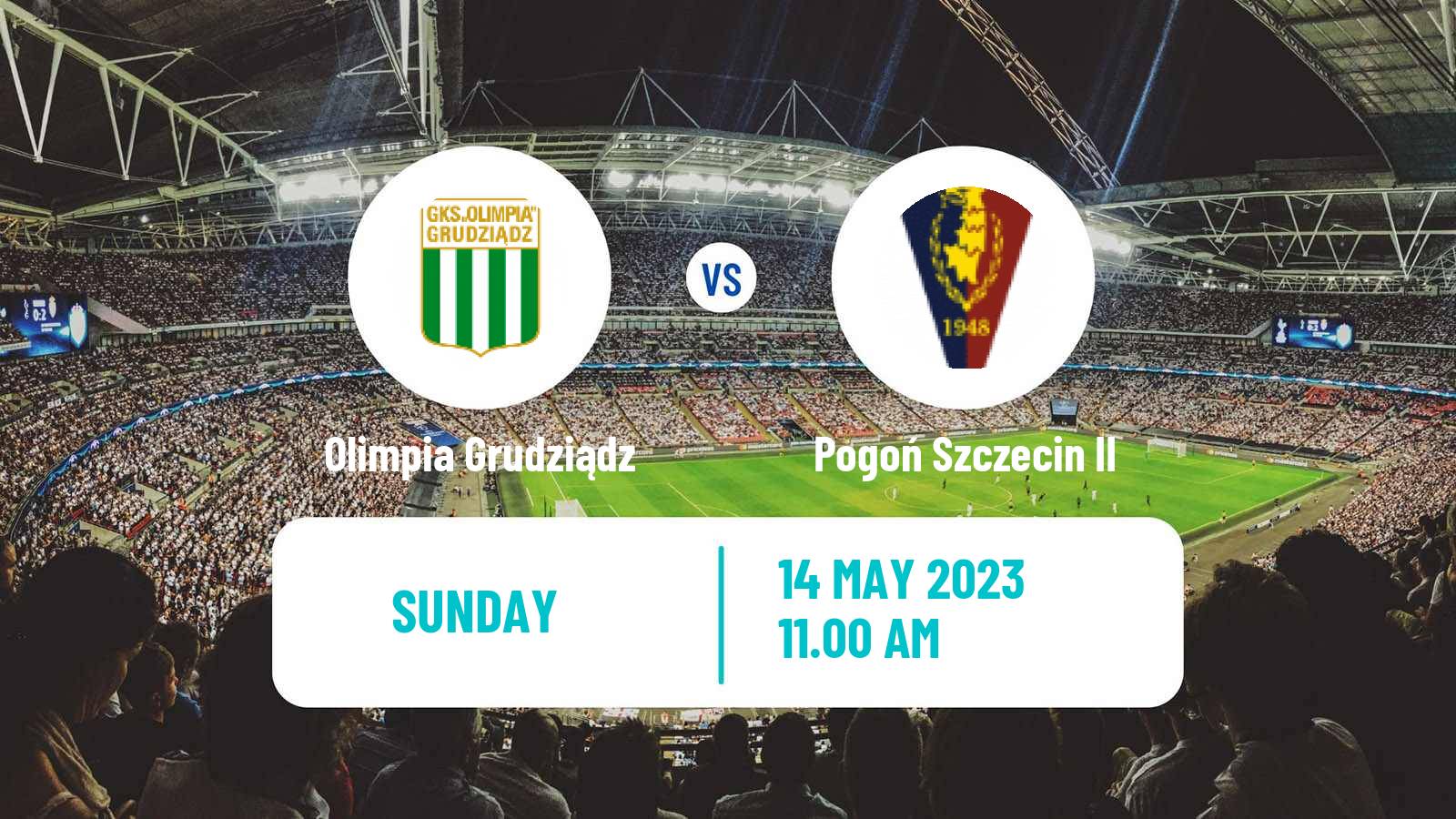 Soccer Polish Division 3 - Group II Olimpia Grudziądz - Pogoń Szczecin II