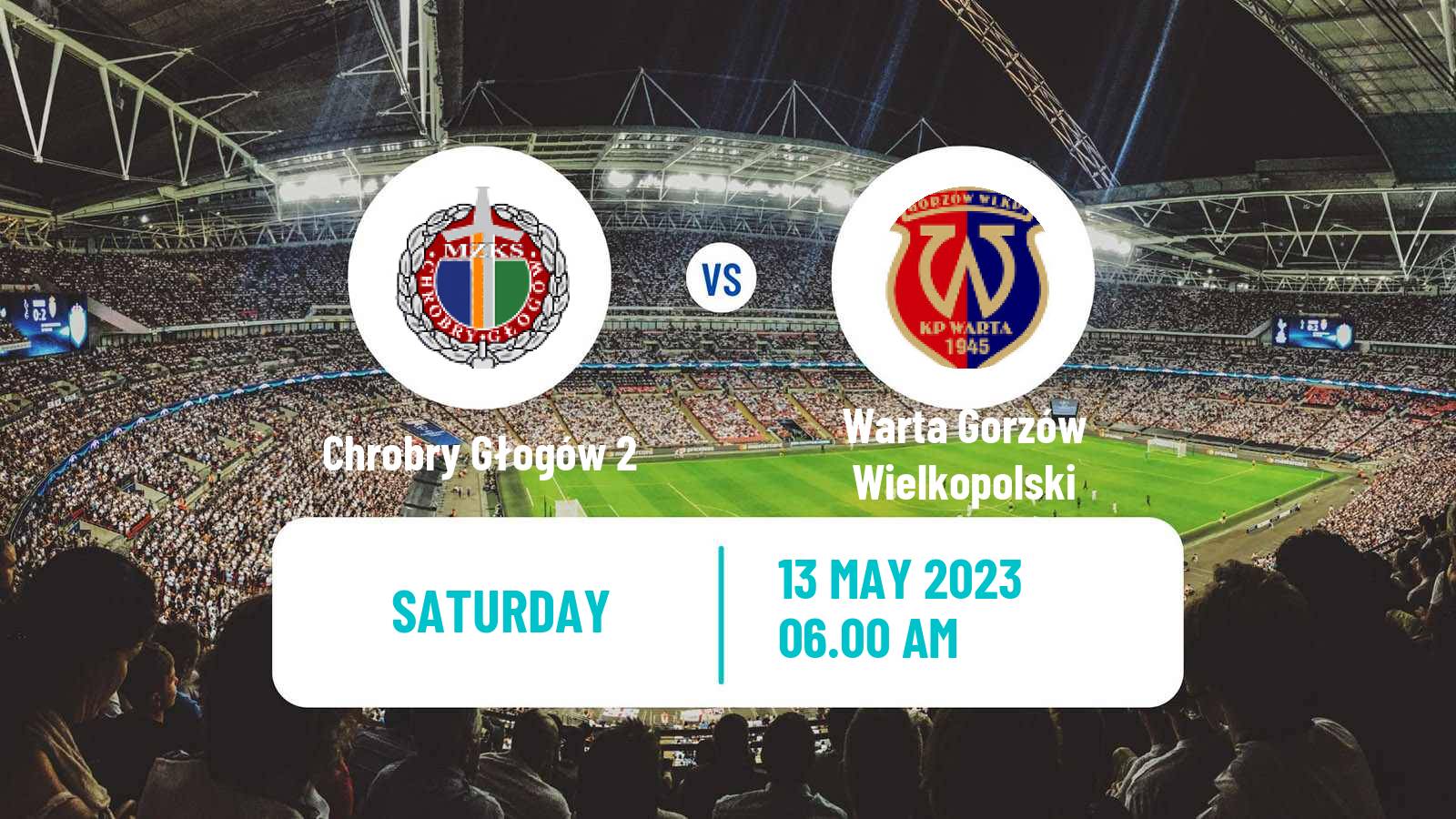 Soccer Polish Division 3 - Group III Chrobry Głogów 2 - Warta Gorzów Wielkopolski