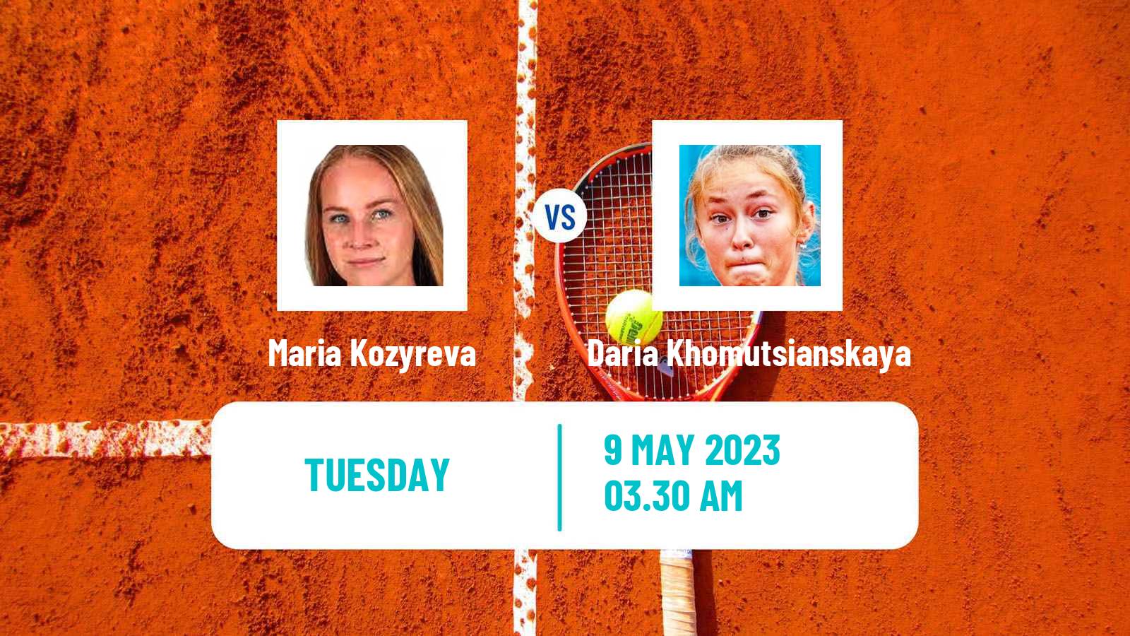 Tennis ITF Tournaments Maria Kozyreva - Daria Khomutsianskaya