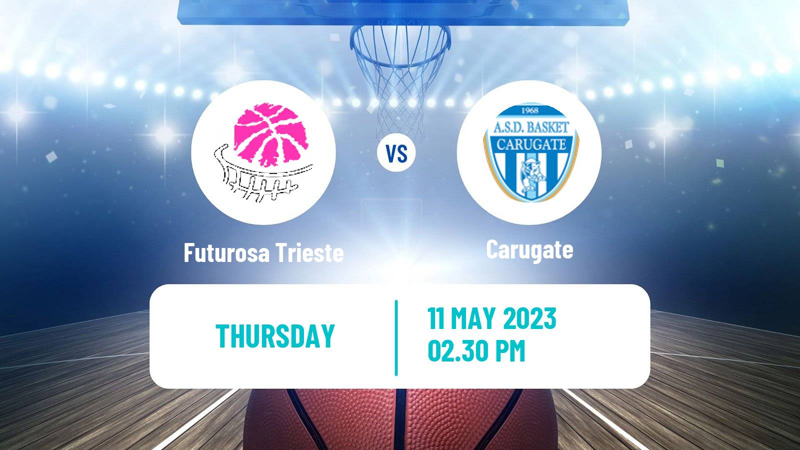 Basketball Italian Serie A2 North Basketball Women Futurosa Trieste - Carugate