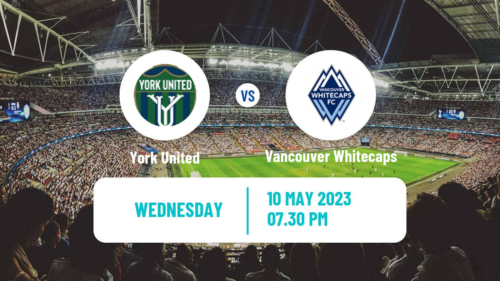Soccer Canadian Championship York United - Vancouver Whitecaps