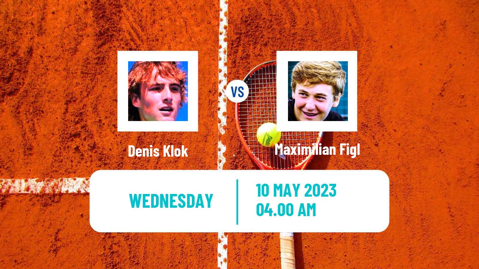 Tennis ITF Tournaments Denis Klok - Maximilian Figl