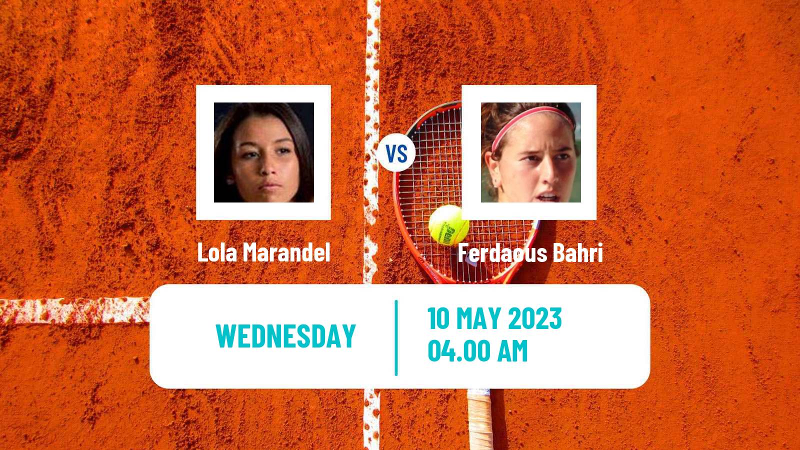 Tennis ITF Tournaments Lola Marandel - Ferdaous Bahri