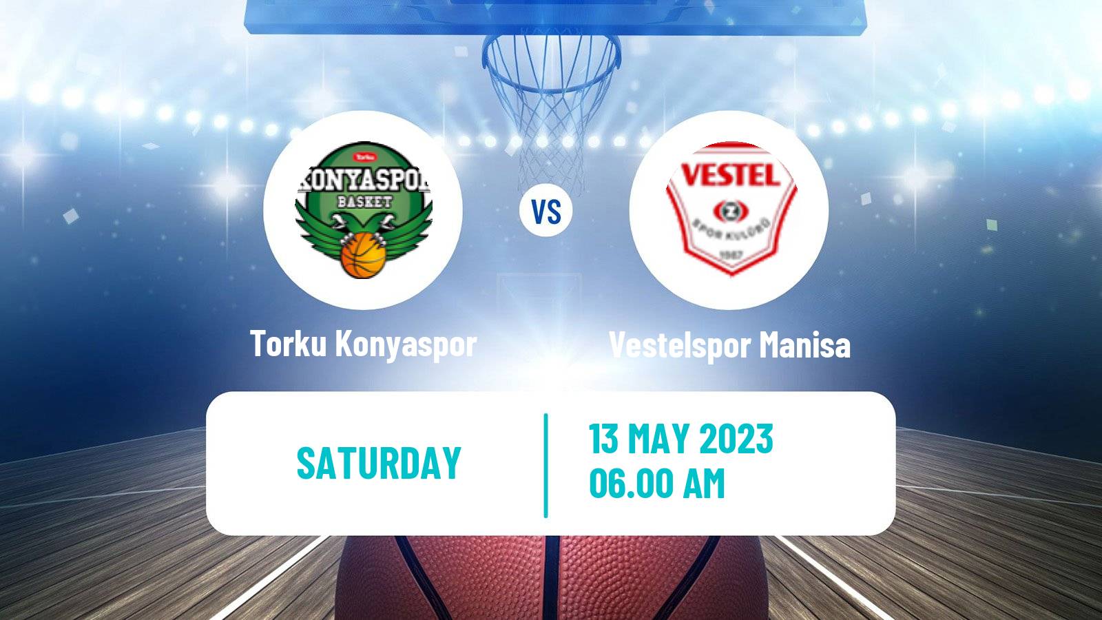 Basketball Turkish Basketball Super Ligi Torku Konyaspor - Vestelspor Manisa