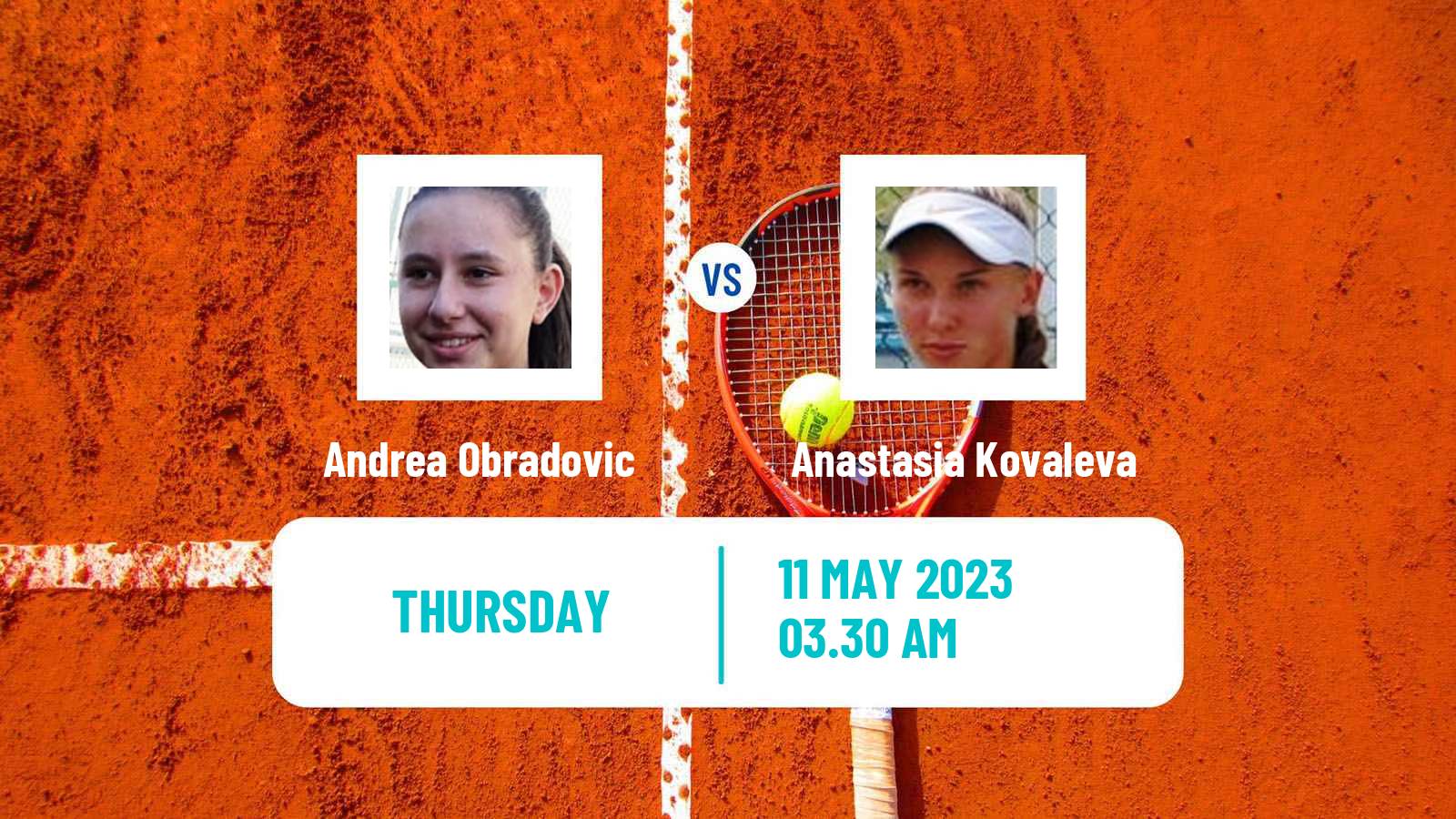 Tennis ITF Tournaments Andrea Obradovic - Anastasia Kovaleva