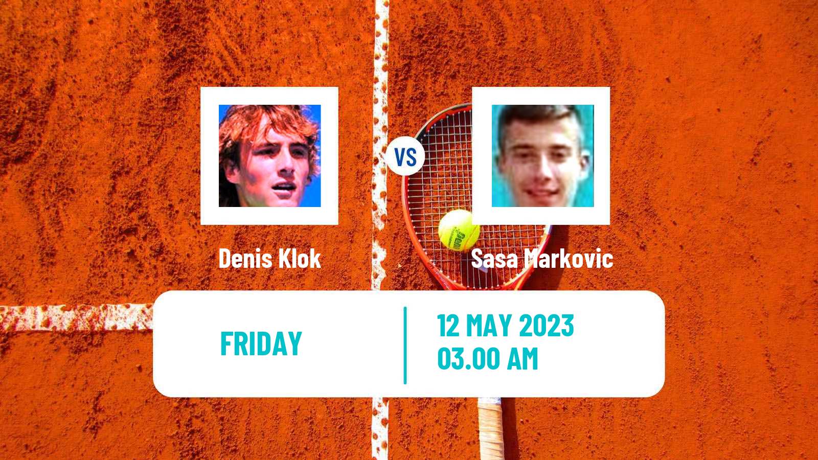 Tennis ITF Tournaments Denis Klok - Sasa Markovic