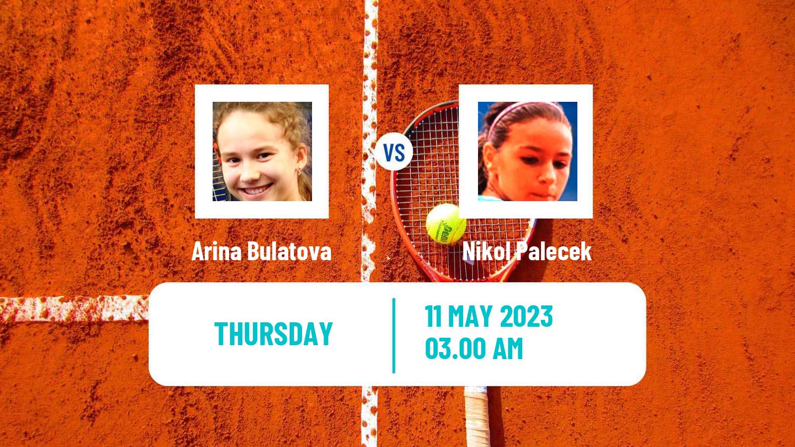 Tennis ITF Tournaments Arina Bulatova - Nikol Palecek