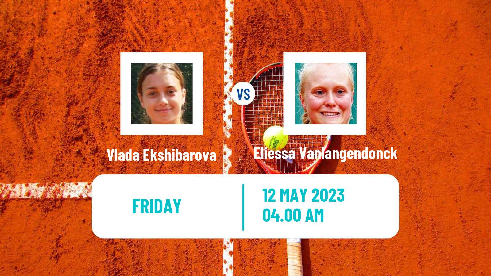 Tennis ITF Tournaments Vlada Ekshibarova - Eliessa Vanlangendonck