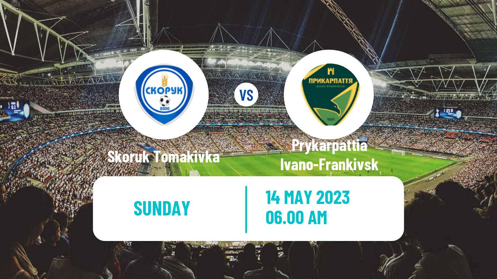 Soccer Ukrainian Persha Liga Skoruk Tomakivka - Prykarpattia Ivano-Frankivsk