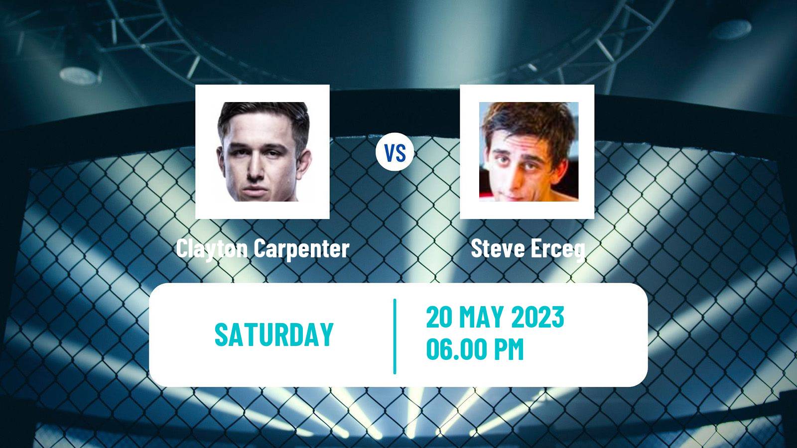 MMA Flyweight UFC Men Clayton Carpenter - Steve Erceg