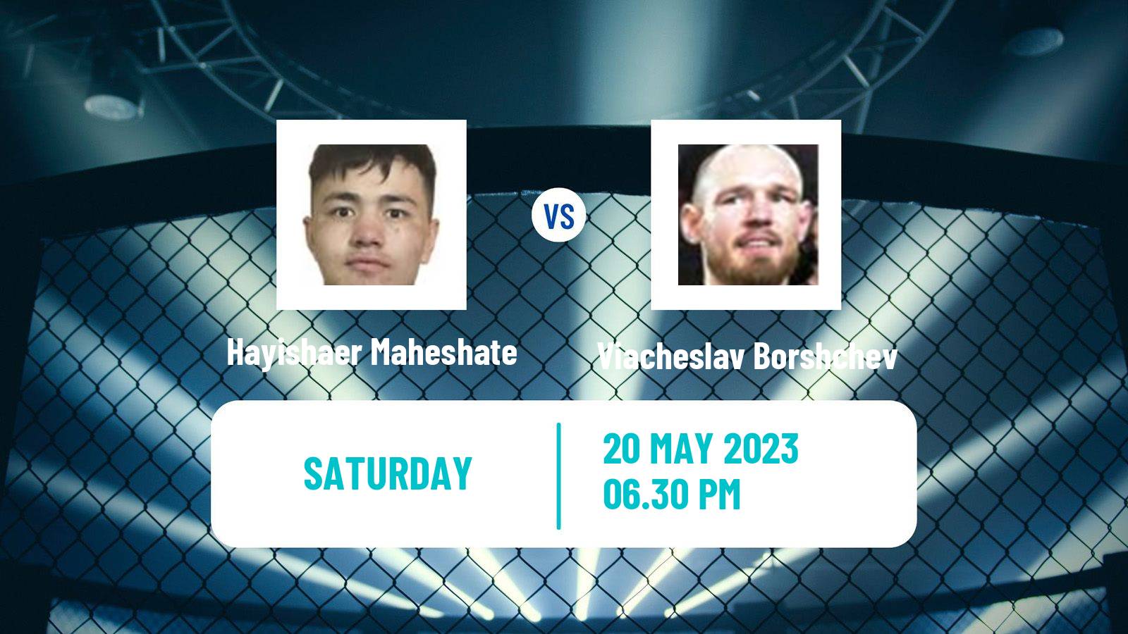 MMA Lightweight UFC Men Hayishaer Maheshate - Viacheslav Borshchev