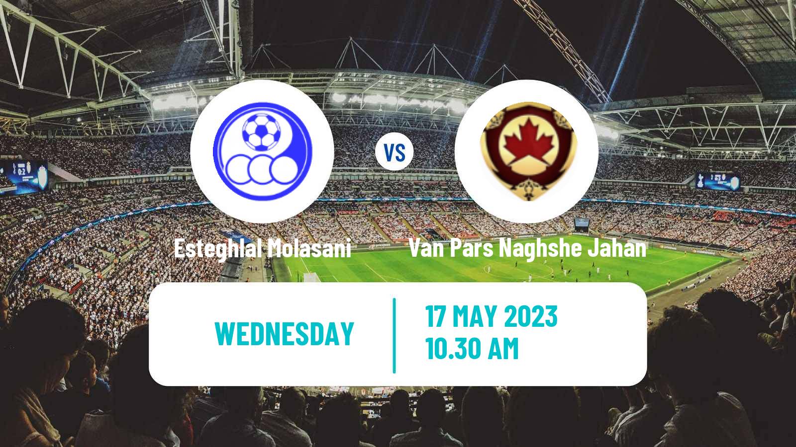 Soccer Iran Division 1 Esteghlal Molasani - Van Pars Naghshe Jahan