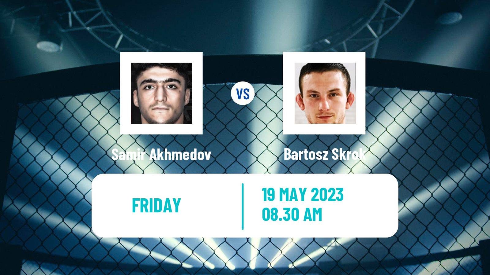 MMA Featherweight One Championship Men Samir Akhmedov - Bartosz Skrok