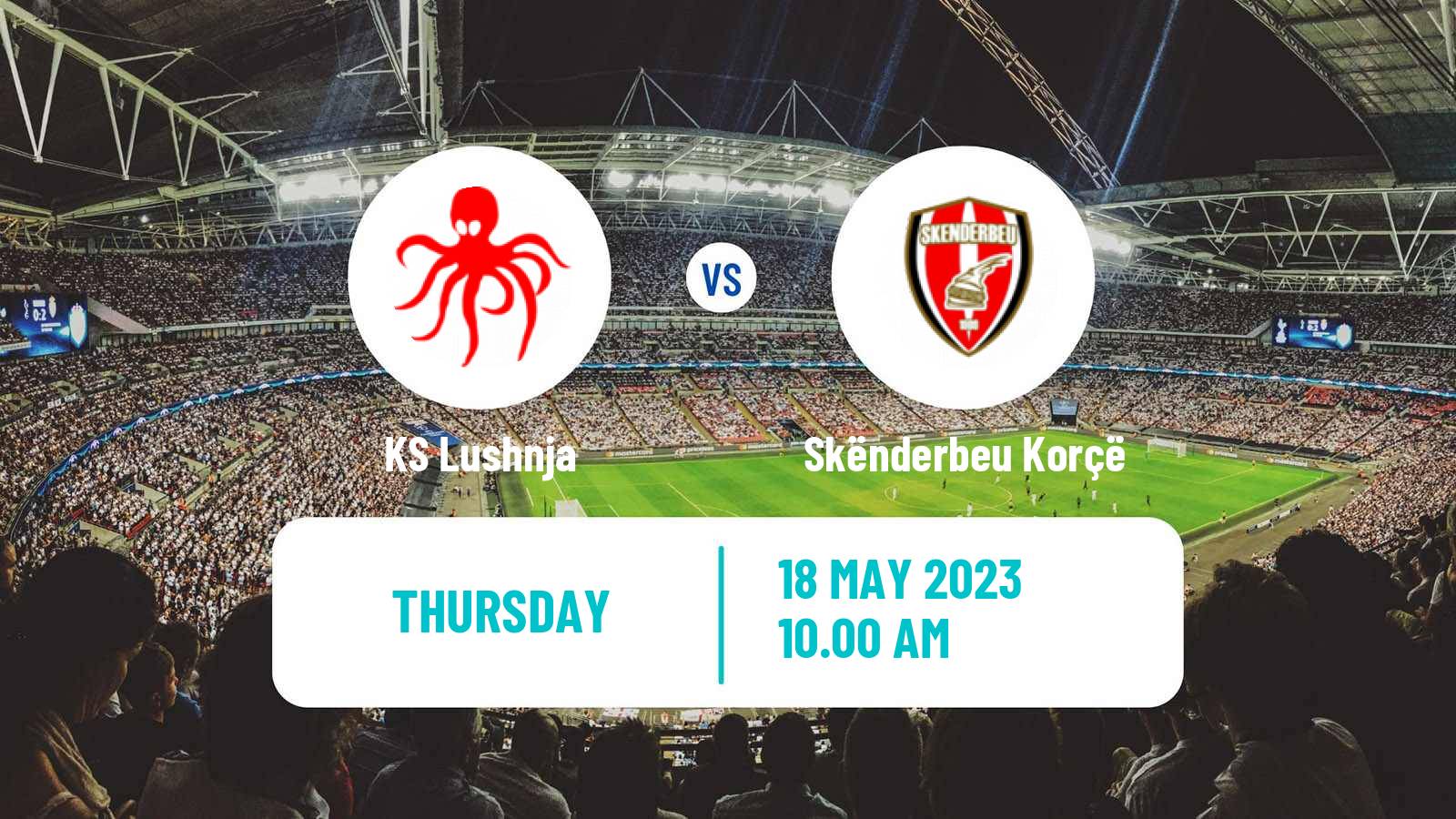 Soccer Albanian First Division Lushnja - Skënderbeu Korçë
