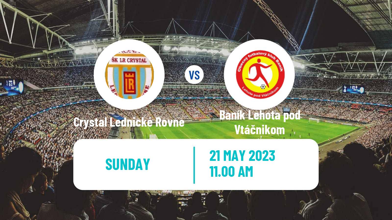 Soccer Slovak 4 Liga West Crystal Lednické Rovne - Baník Lehota pod Vtáčnikom