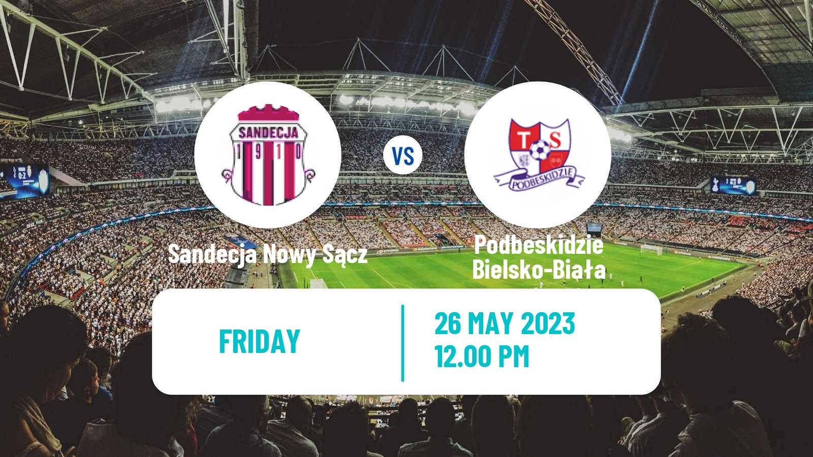 Soccer Polish Division 1 Sandecja Nowy Sącz - Podbeskidzie Bielsko-Biała